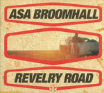 the album cover for Asa Broomhall - Revelry Road