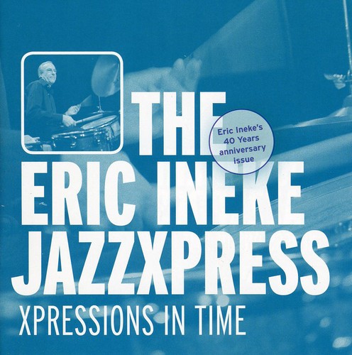 the album cover for Eric Ineke /Jazzxpress - Expressions in Time