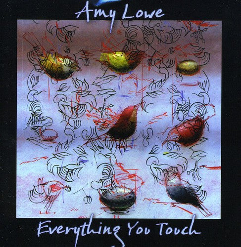 the album cover for Amy Lowe - Everything You Touch