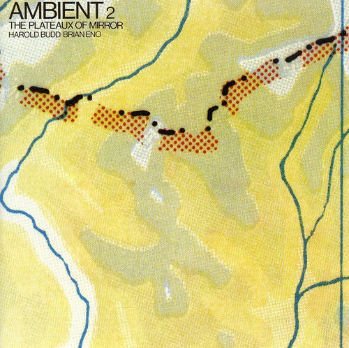 the album cover for Harold Budd & Brian Eno - Ambient 2/The Plateaux Of Mirror [Import]