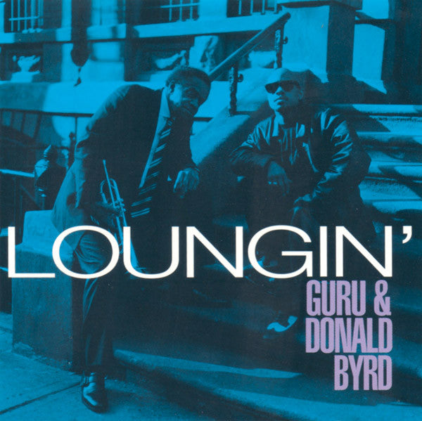 Guru & Donald Byrd : Loungin' (CD, Single, Promo)