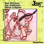 the album cover for Mcclure/Laspina/Anderson - Jam Session, Vol. 16