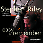 the album cover for Stephen Riley - Easy to Remember