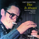 the album cover for Chet Baker - This Is Always