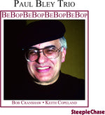 the album cover for Paul Bley - Bebop [Import]