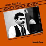the album cover for Hilton Ruiz - New York Hilton