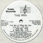 Trudy Miller : I've Got A Thing For You (12")