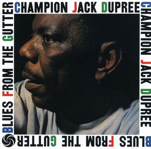 Champion Jack Dupree - Blues from the Gutter (CD)