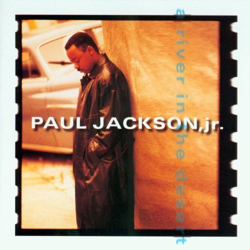 Paul Jackson Jr. - River in the Desert (CD)