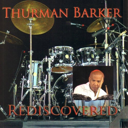 the album cover for Thurman Barker - Rediscovered