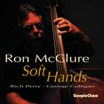 the album cover for Ron Mcclure - Soft Hands
