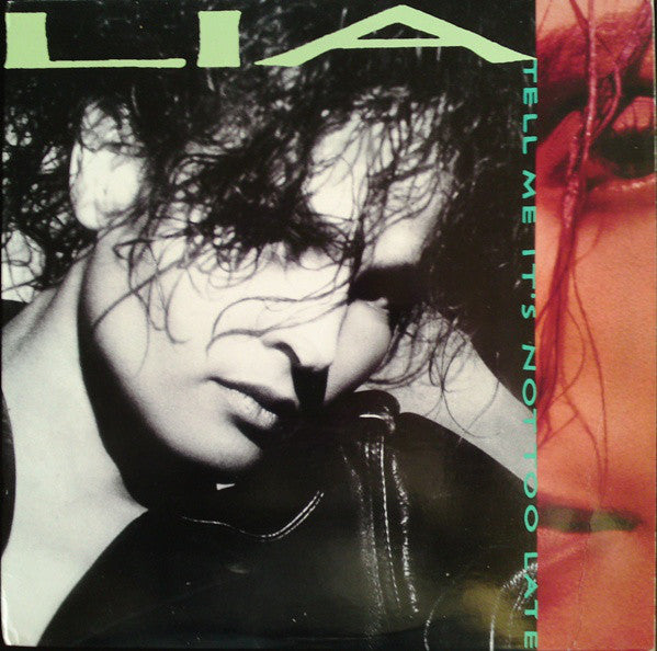 Lia* : Tell Me It's Not Too Late (12")