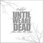 the album cover for Outshine - Until We Are Dead