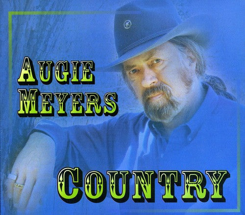 the album cover for Augie Meyers - Country