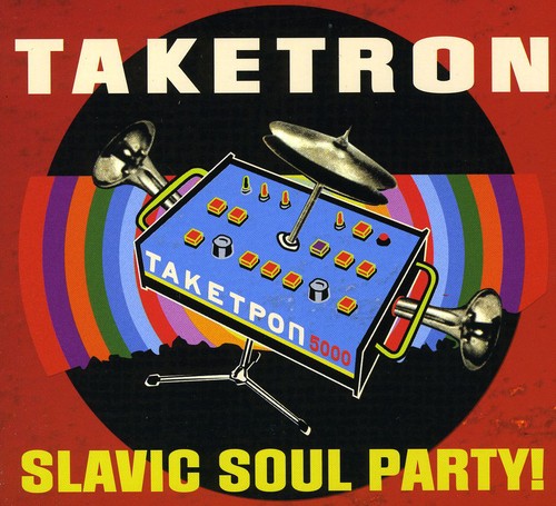the album cover for Slavic Soul Party - Taketron [Digipak]