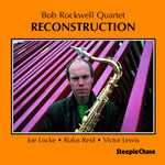 the album cover for Bob Rockwell - Reconstruction