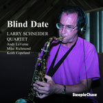 the album cover for Larry Schneider - Blind Date