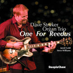 the album cover for Dave Stryker - One For Reedus