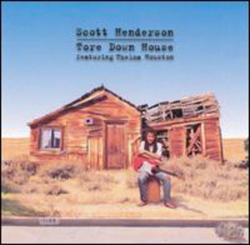 Scott Henderson - Tore Down House (CD)