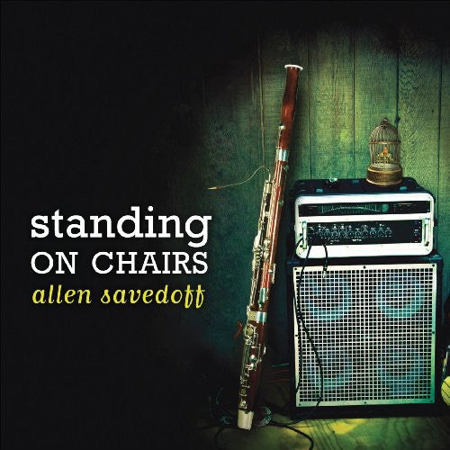 the album cover for Allen Savedoff - Standing on Chairs