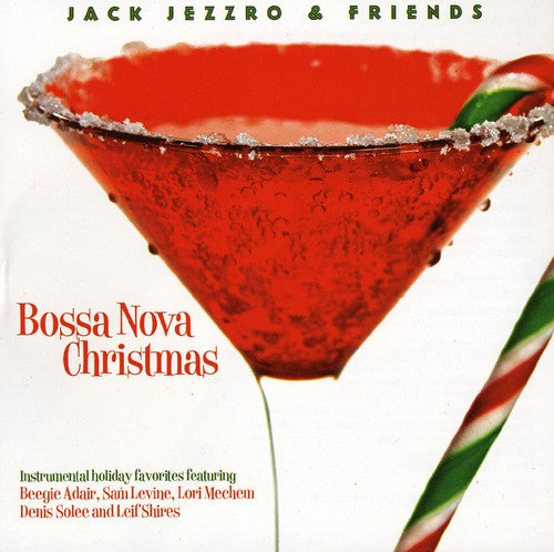 the album cover for Jack Jezzro & Friends - Bosa Nova Christmas