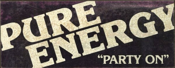 Pure Energy : Party On (12", Single)