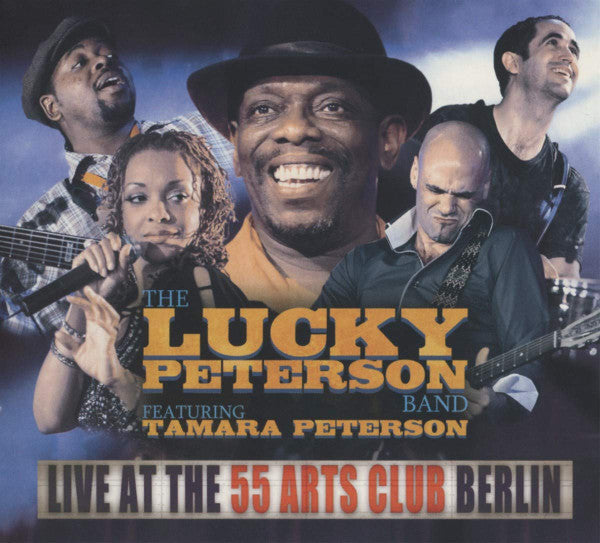 Lucky Peterson Band Featuring Tamara Peterson : Live At The 55 Arts Club Berlin (2xCD, Album, Comp)