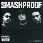 the album cover for Smashproof - Weekend [Import]