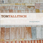 the album cover for Tom Tallitsch - Perspective