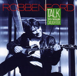 Robben Ford - Habla con tu hija (CD)