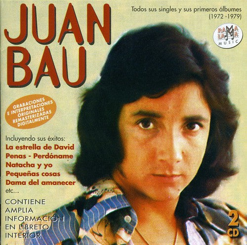 フアン・バウ - Todas Sus Singles Y Sus Primeros Albumes (1972-1979) (CD)