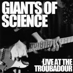the album cover for Giants Of Science - Live at the Troubadour