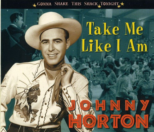 Johnny Horton - Tómame como si fuera yo - Voy a sacudir esta choza esta noche (CD)