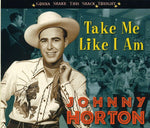 Johnny Horton - Tómame como si fuera yo - Voy a sacudir esta choza esta noche (CD)