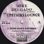 Mike Delgado : The Upstairs Lounge (12")