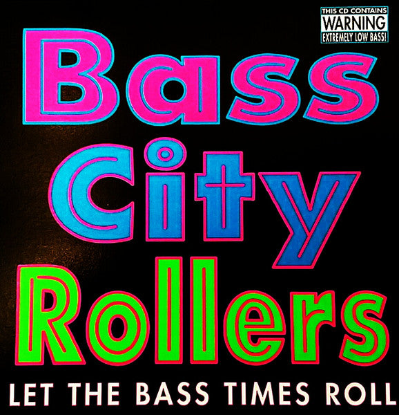 Bass City Rollers (2) : Let The Bass Times Roll (CD)