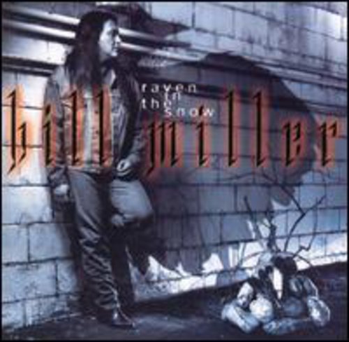 Bill Miller - Raven in the Snow (CD)