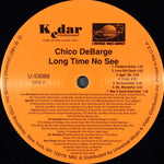 Chico DeBarge : Long Time No See (LP, Album)