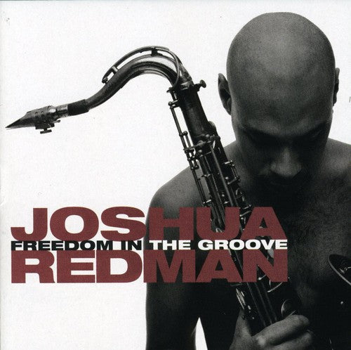 Joshua Redman - Libertad en el ritmo (CD)