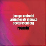 the album cover for Jacopo Andreini/Arrington de Dionyso/Scott Rosenberg - Roamin