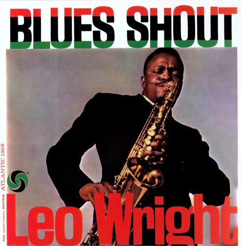 Leo Wright - Blues Shout (Vinyl)
