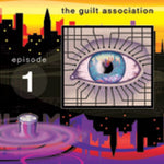 the album cover for Guilt Association - Episode 1 EP