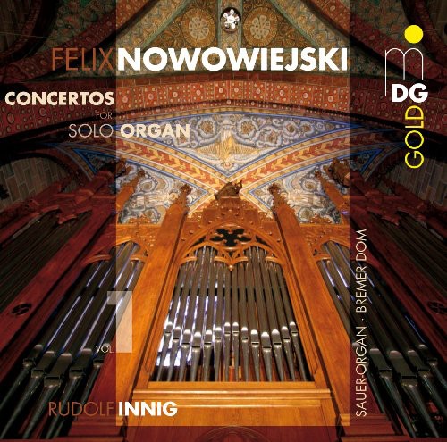 the album cover for F. Nowowiejski - Concertos for Solo Organ 1