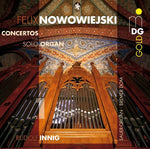 the album cover for F. Nowowiejski - Concertos for Solo Organ 1