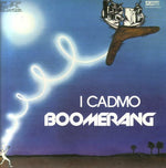 the album cover for I Cadmo - Boomerang