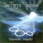 the album cover for Fifth Season - Stronger Perfect [Import]