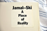 Jamal-Ski* : A Piece Of Reality (12")