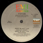 Focus (8) : Zero In July (12")