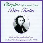 the album cover for PETER KATIN - Chopin, F. : Early & Late Works for Piano