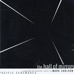 the album cover for Pacific Serenades - Hall of Mirrors